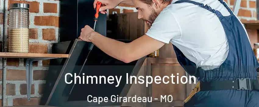  Chimney Inspection Cape Girardeau - MO