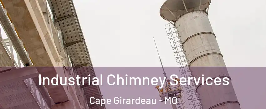  Industrial Chimney Services Cape Girardeau - MO